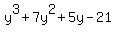 y%5E3%2B7y%5E2%2B5y-21