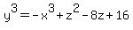 y%5E3=+-x%5E3%2Bz%5E2+-8z%2B16