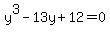 y%5E3-13y%2B12=0
