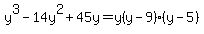 y%5E3-14y%5E2%2B45y=y%28y-9%29%28y-5%29