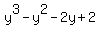 y%5E3-y%5E2-2y%2B2