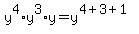 y%5E4%2Ay%5E3%2Ay=y%5E%284%2B3%2B1%29