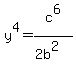 y%5E4=c%5E6%2F%282b%5E2%29