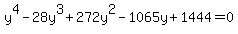 y%5E4+-+28y%5E3+%2B+272y%5E2+-+1065y+%2B+1444+=+0