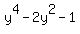 y%5E4+-+2y%5E2+-+1
