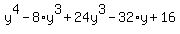 y%5E4+-+8%2Ay%5E3+%2B+24y%5E3+-+32%2Ay+%2B+16