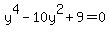 y%5E4-10y%5E2%2B9=0