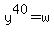 y%5E40=w