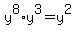 y%5E8%2Ay%5E3+=+y%5E2