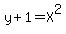 y+%2B+1+=+X%5E2