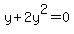 y+%2B+2y%5E2+=+0