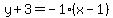 y+%2B+3+=+-+1%28x+-+1%29
