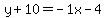y+%2B10+=+-1x+-+4