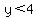 y+%3C4