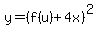 y+=%28f%28u%29+%2B+4x%29%5E2