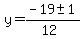 y+=+%28-19+%2B-+1%29%2F%2812%29