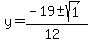 y+=+%28-19+%2B-+sqrt%28+1+%29%29%2F%2812%29