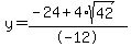 y+=+%28-24+%2B+4%2Asqrt%2842%29%29%2F-12
