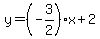 y+=+%28-3%2F2%29x%2B+2