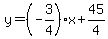 y+=+%28-3%2F4%29x%2B45%2F4