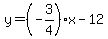 y+=+%28-3%2F4%29x-12