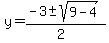 y+=+%28-3+%2B-+sqrt%28+9+-+4+%29%29%2F%282%29+