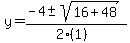 y+=+%28-4+%2B-+sqrt%28+16%2B48+%29%29%2F%282%281%29%29