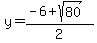 y+=+%28-6%2Bsqrt%2880%29%29%2F2
