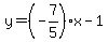 y+=+%28-7%2F5%29x+-+1