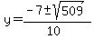 y+=+%28-7+%2B-+sqrt%28+509+%29%29%2F%2810%29