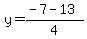 y+=+%28-7+-13%29%2F4+