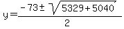 y+=+%28-73%2B-sqrt%285329%2B5040%29%29%2F%282%29