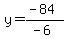 y+=+%28-84%29%2F%28-6%29