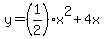 y+=+%281%2F2%29x%5E2+%2B4x
