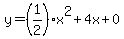 y+=+%281%2F2%29x%5E2+%2B4x+%2B+0