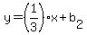 y+=+%281%2F3%29%2Ax+%2B+b%5B2%5D