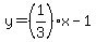 y+=+%281%2F3%29%2Ax+-+1