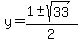 y+=+%281+%2B-+sqrt%2833%29%29%2F2+