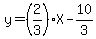 y+=+%282%2F3%29X+-+10%2F3