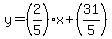 y+=+%282%2F5%29x+%2B+%2831%2F5%29