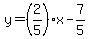 y+=+%282%2F5%29x+-+7%2F5