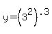 y+=+%283%5E2%29%5E.3