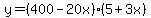 y+=+%28400-20x%29%285%2B3x%29