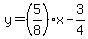 y+=+%285%2F8%29x+-+3%2F4