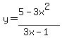 y+=+%285-3x%5E2%29%2F%283x-1%29