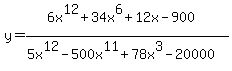 y+=+%286x%5E12+%2B34x%5E6+%2B+12x+-900%29%2F%285x%5E12+-+500x%5E11+%2B+78x%5E3+-20000%29