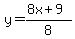 y+=+%288x+%2B+9%29%2F8