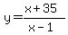 y+=+%28x%2B35%29%2F%28x-1%29