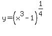 y+=+%28x%5E3+-+1%29%5E%281%2F4%29