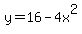 y+=++16-4x%5E2